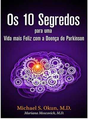 cover image of Os 10 Segredos para uma Vida mais Feliz com a Doença de Parkinson